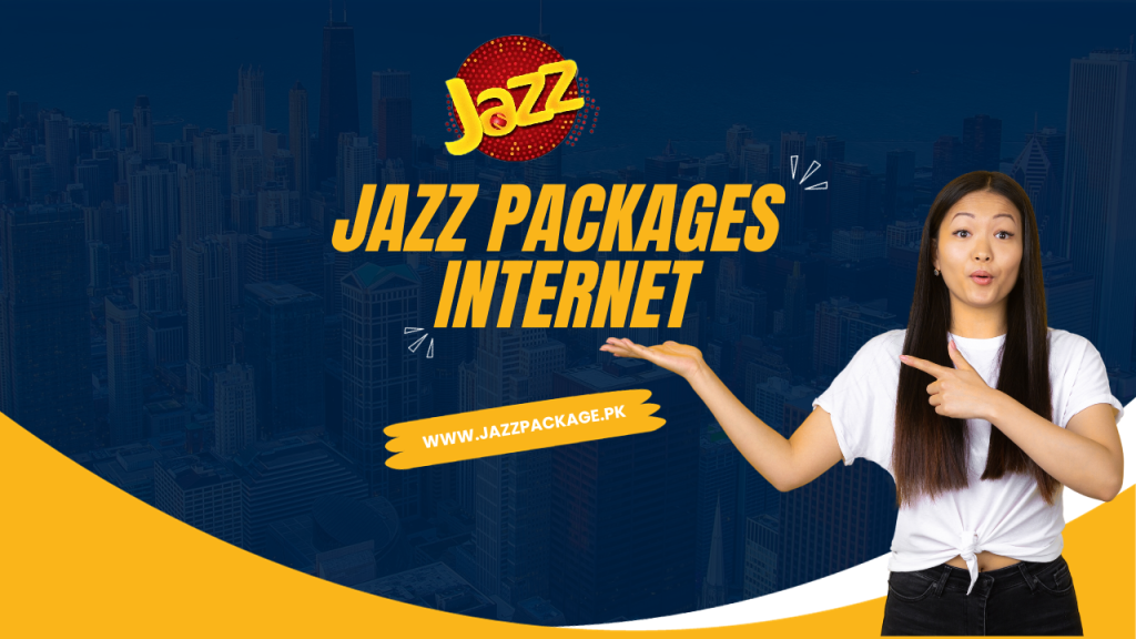 Jazz Internet Packages